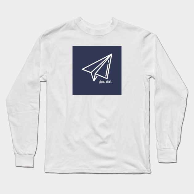 Paper Plane Shirt - Humor Design Long Sleeve T-Shirt by Moshi Moshi Designs